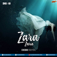 Zara Zara Remix - Debb by MumbaiRemix India™
