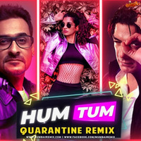 Hum Tum Ek Kamre Mein (Quarantine Remix) - DJ Suketu x DJ Aqeel by MumbaiRemix India™