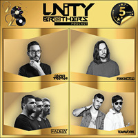 Unity Brothers Podcast #250 [GUEST MIXES BY DARIO TRAPANI, FUNKIN MATT, FADERX &amp; TEAMWORX] by Unity Brothers