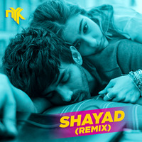 Shayad (Love Aaj Kal) - DJ NYK Remix by Indian Beats Factory