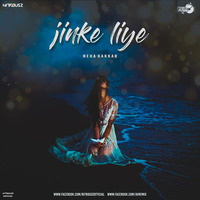 Jinke Liye (Neha Kakkar) - Nitrousz Official by Indian Beats Factory