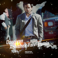 Dooriyan -  Love Aaj Kal - Abhishek Valvi Remix by Abhishek Valvi Remix