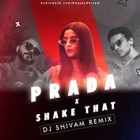 Prada X Shake That Ass - Dj Shivam Tanzania by DJ SHIVAAM