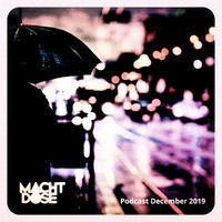 Podcast December 2019 by machtdose