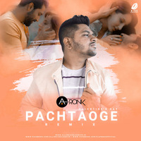 Pachtaoge Remix - DJ A-Ronk by AIDD