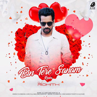 Bin Tere Sanam Remix - DJ Rohith by AIDD