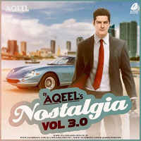 Nostalgia Vol.3 - DJ Aqeel