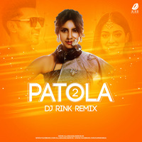 Patola 2 Remix - DJ Rink by AIDD