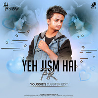 Yeh Jism Hai Toh Kya - Youssie Remix by AIDD