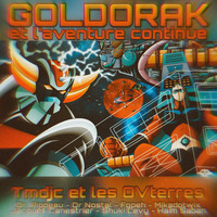 Goldorak ...et l'aventure continue by Tmdjc