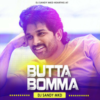 Butta Bomma (Remix) DJ Sandy MKD by DJ Sandy MKD