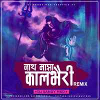 Nath Maza Kalbhairi (Remix) DJ Sandy MKD by DJ Sandy MKD