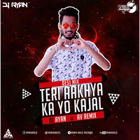 TERI AAKHYA KA YO KAJAL (DESI MIX) - DJ AYAN X AV REMIX by DJ AYAN