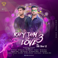 Rhythm Of Love - Volume - 3 - DJ SB BroZ