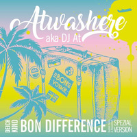 Deichkind - Bon Difference (Kuddel Harris &amp; Atwashere Spezialversion) by Atwashere aka DJ At
