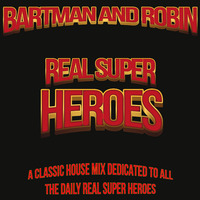 Real Super Heroes by Bart