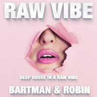 Raw Vibe by Bart