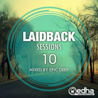 Epic Deep - Laid-Back Sessions 10 by Epic Deep