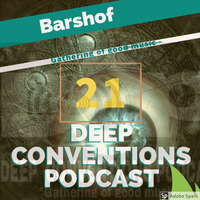Gathering of Good music 20 mixed by barshof by Deep Conventions Podcast