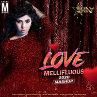 Love Mellifluous 2020 Mashup - DJ Sway by MP3Virus Official