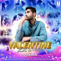 Valentine Mashup (2020) - DJ Dharak by MP3Virus Official