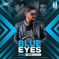 Blue Eyes (2020 Remix) - Zink by MP3Virus Official
