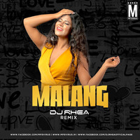 Malang (Title Track) - DJ Rhea Remix by MP3Virus Official