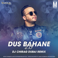 Dus Bahane 2.0 (Remix) - DJ Chirag Dubai by MP3Virus Official