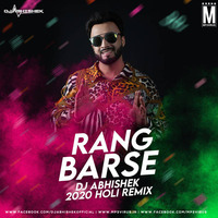 Rang Barse (2020 Remix) - DJ Abhishek by MP3Virus Official