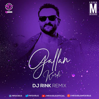 Gallan Kardi (Remix) - DJ Rink by MP3Virus Official