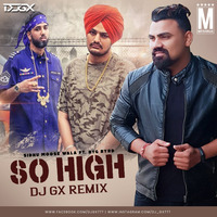 So High (Remix) - DJ GX by MP3Virus Official