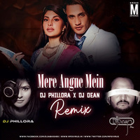 Mere Angne Mein (Remix) - DJ Phillora &amp; DJ Dean by MP3Virus Official