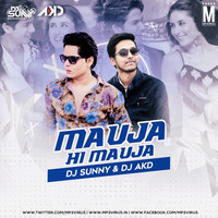 Mauja Hi Mauja (Remix) - DJ Sunny x DJ AKD by MP3Virus Official