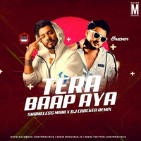 Tera Baap Aaya (Remix) - Shameless Mani &amp; DJ Cracker by MP3Virus Official