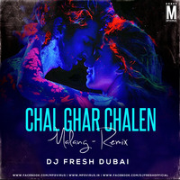 Chal Ghar Chalen (Remix) - DJ Fresh by MP3Virus Official