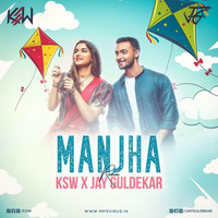 Manjha (KSW &amp; Jay Guldekar Remix) by MP3Virus Official