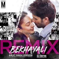 Bekhayali (Arijit Singh Version) Remix - DJ Chetas by MP3Virus Official