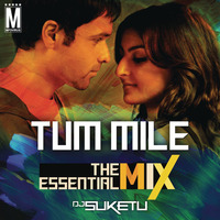 Tum Mile - Title Track (Remix) - DJ Suketu by MP3Virus Official