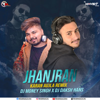 Jhanjar (Karan Aujla Remix) Dj Money Singh X Dj Daksh Hans by Remixmaza Music