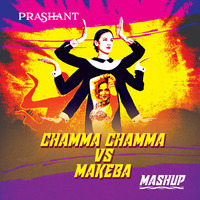 DJ Prashant | Chamma Chamma vs Makeba Mashup | Feat. Jain, Neha Kakkar | Beats by Jireh by DJ Prashant