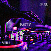 3K1LL - Party by 7ven Records