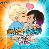 Sun Meri Sehzadi ( Remix 2020 ) DJ OSL by DJ OSL OFFICIAL