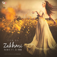 Jism Bhi Zakhmi Remix Ft. Dj Rik by DJ Rik™