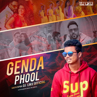 Genda Phool - Badshah (South Tapori)Dj Liku Official by Dj Liku Official