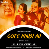 Gote Khusi Au(Official Remix)Dj Liku Official by Dj Liku Official