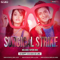 Surgical Strike (Melodic Tapori Mix)Dj Happy X Dj Liku Nd Dj Aju by Dj Liku Official