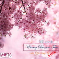 MOTS presents CHERRY BLOSSOM TREE by KBZL by MOTS