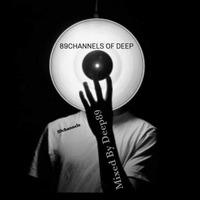 89CHANNELS OF DEEP(SOUNDS OF A DJ) by TheSoulsession With UnQle Blakes