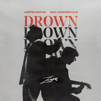 Drown feat. Clinton Kane (DJ ZEAR) by ZEAR