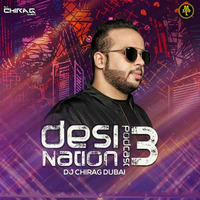 Desi Nation Podcast EP 03 - DJ Chirag Dubai by MUSIC 100 LIFE